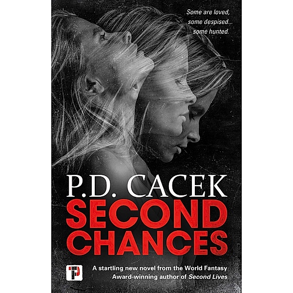 Second Chances, P. D. Cacek