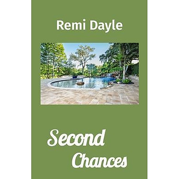 Second               Chances, Remi Dayle