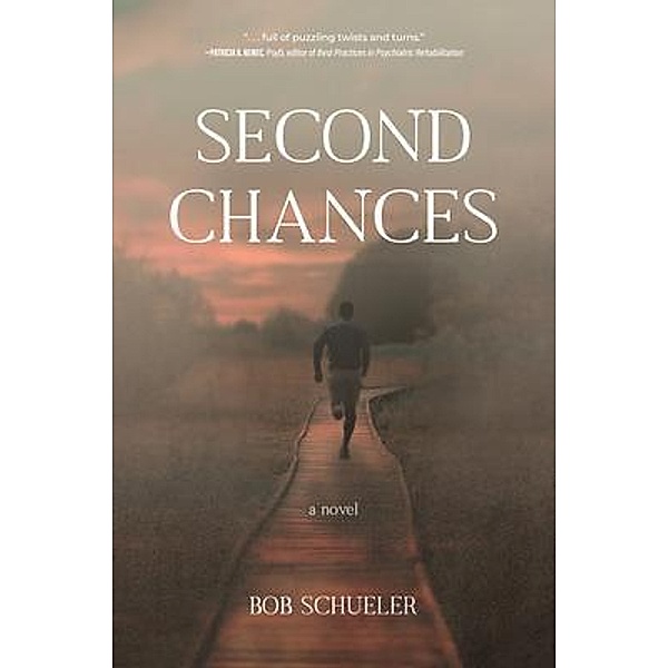 Second Chances, Bob Schueler