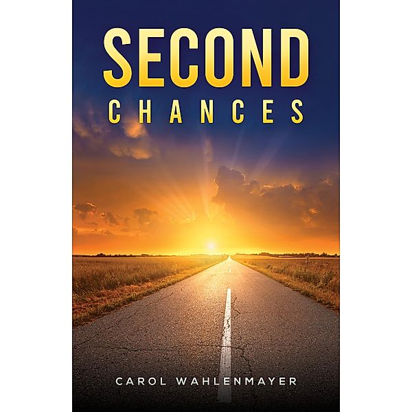 Second Chances, Carol Wahlenmayer