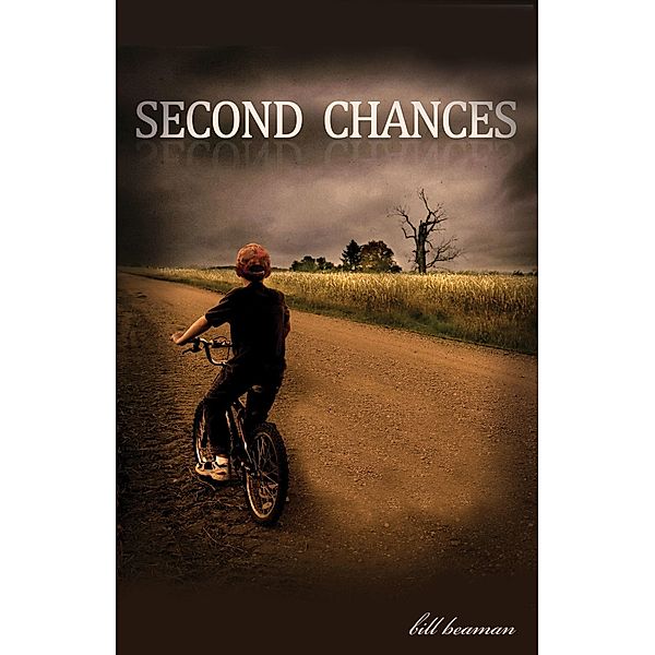 Second Chances / Bill Beaman, Bill Beaman