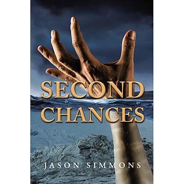 Second Chances / Rushmore Press LLC, Jason Simmons