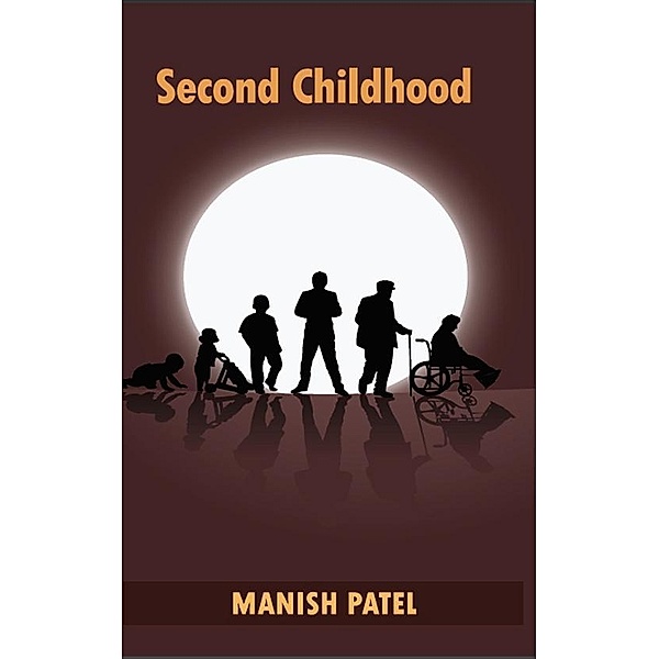 Second Childhood / Sadie Books, Manish Patel