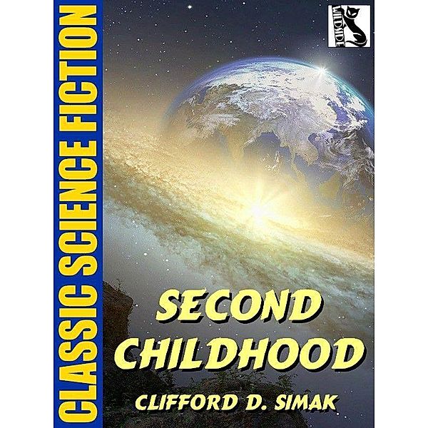 Second Childhood / Wildside Press, Clifford D. Simak