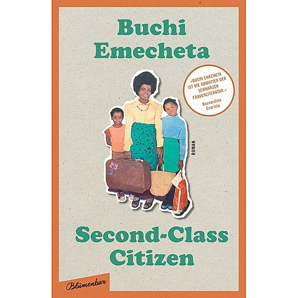 Second-Class Citizen: Der Klassiker der Schwarzen feministischen Literatur, Buchi Emecheta
