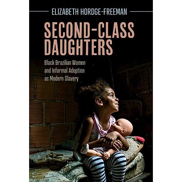 Second-Class Daughters / Afro-Latin America, Elizabeth Hordge-Freeman