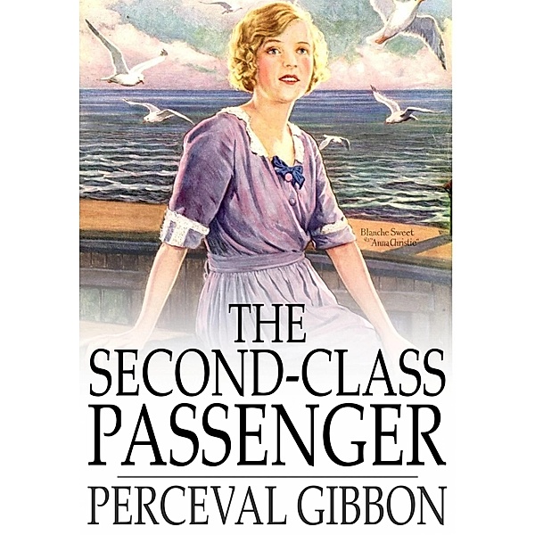 Second-Class Passenger / The Floating Press, Perceval Gibbon