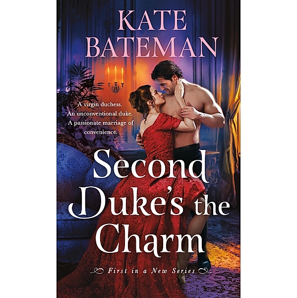 Second Duke's the Charm / Her Majesty's Rebels Bd.1, Kate Bateman