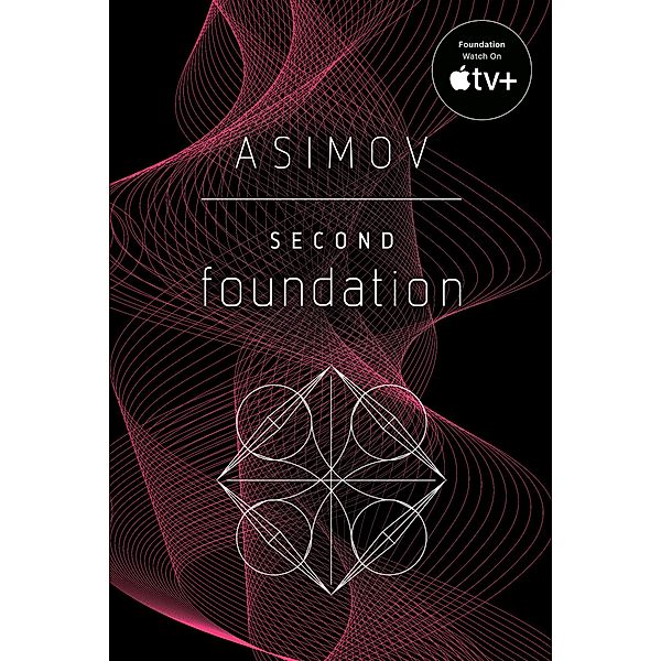 Second Foundation / Foundation Bd.3, Isaac Asimov