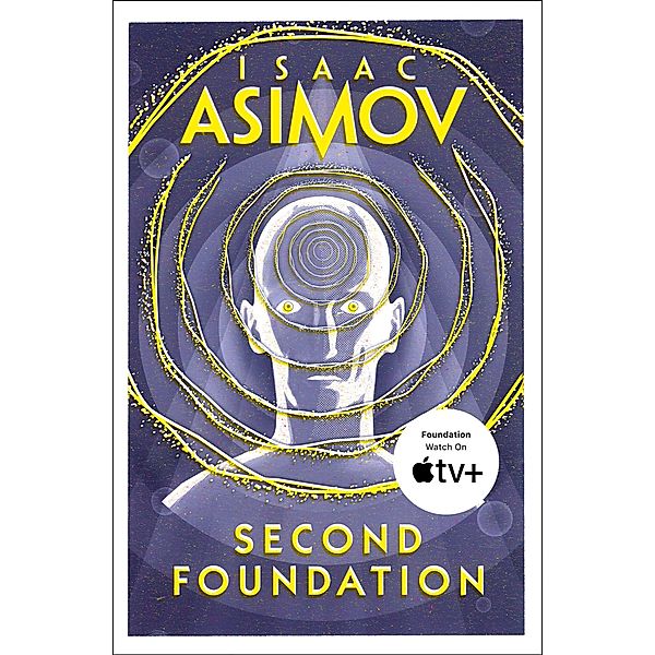 Second Foundation / The Foundation Trilogy Bd.3, Isaac Asimov