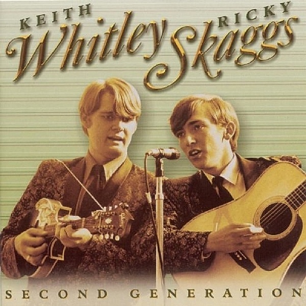 Second Generation Bluegrass, Keith Whitley & Ricky Skaggs