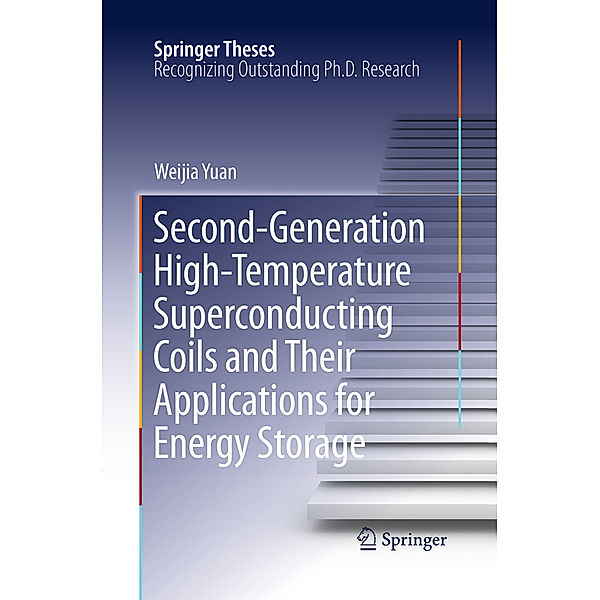 Second-Generation High-Temperature Superconducting Coils and Their Applications for Energy Storage, Weijia Yuan