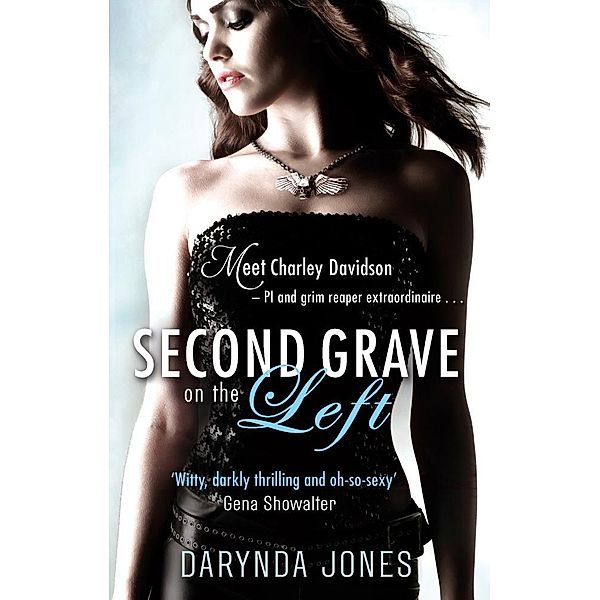 Second Grave On The Left / Charley Davidson Bd.2, Darynda Jones