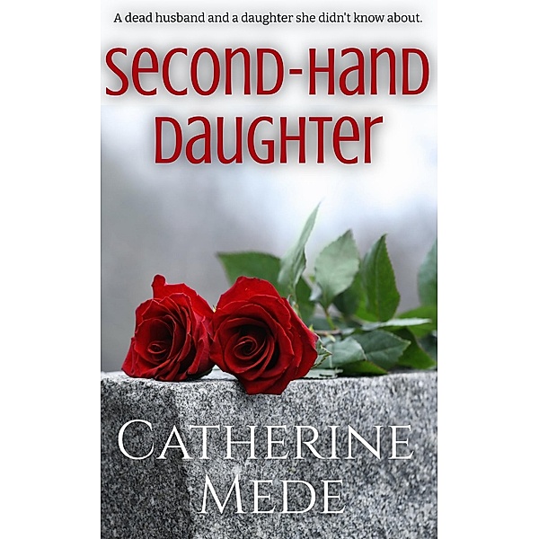 Second-Hand Daughter, Catherine Mede