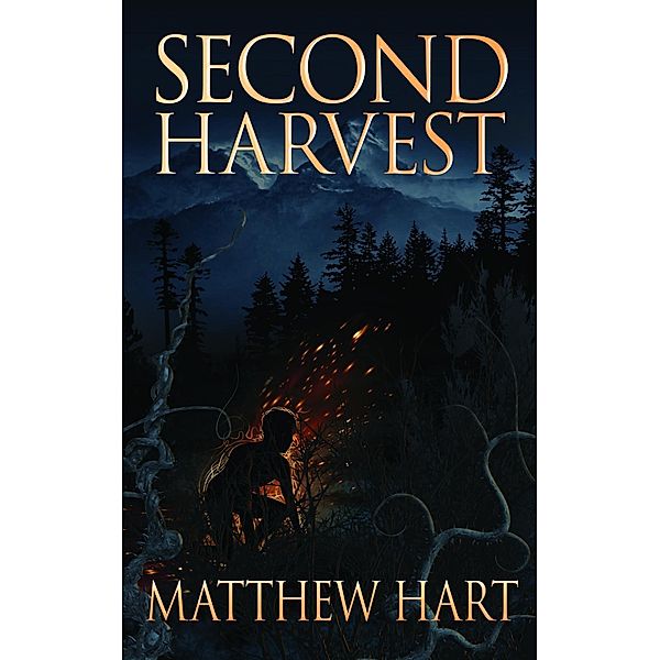 Second Harvest / The Last Iteration Bd.2, Matthew Hart