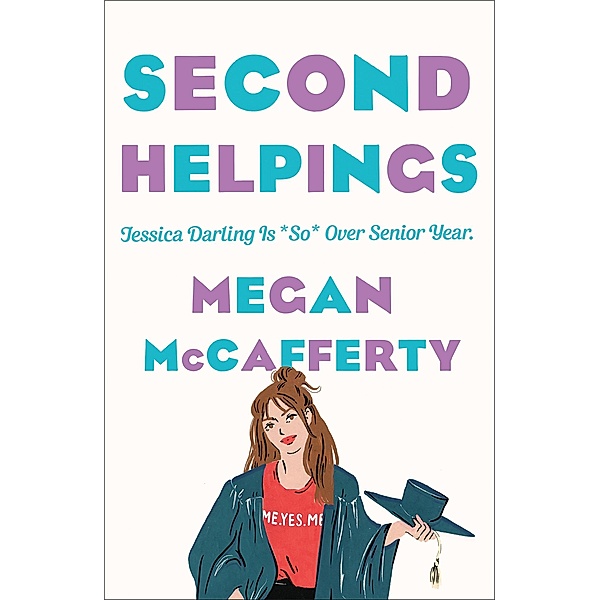 Second Helpings / Jessica Darling Bd.2, Megan McCafferty