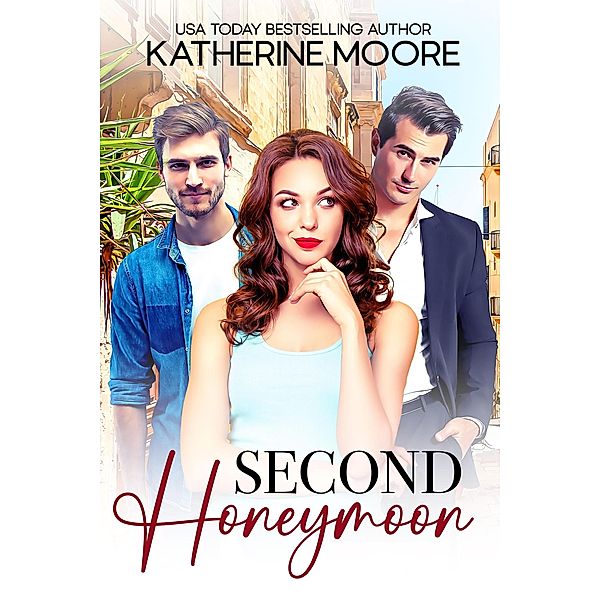 Second Honeymoon, Katherine Moore
