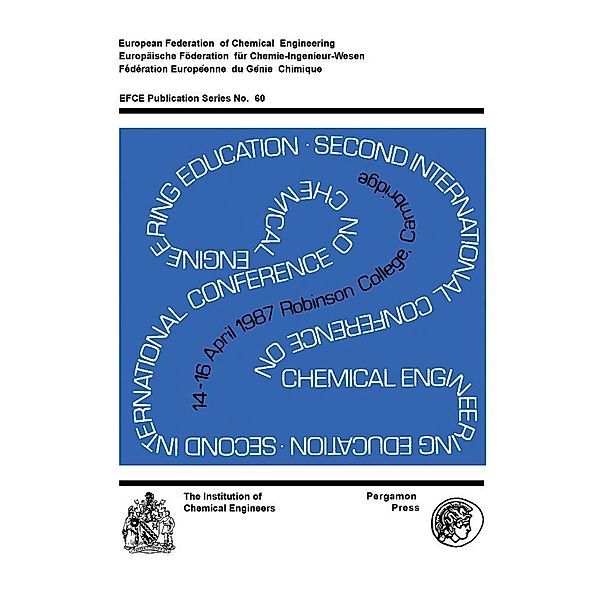 Second International Conference on Chemical Engineering Education, D. C. Freshwater, R. M. Blunden, J. R. Flower