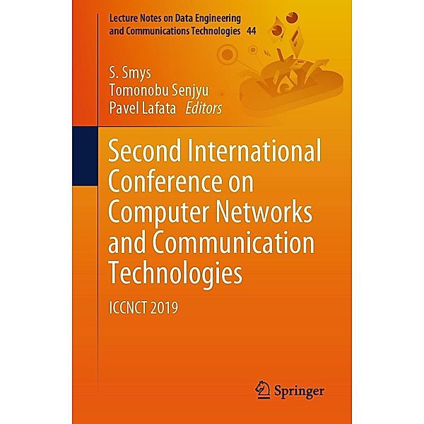 Second International Conference on Computer Networks and Communication Technologies / Lecture Notes on Data Engineering and Communications Technologies Bd.44