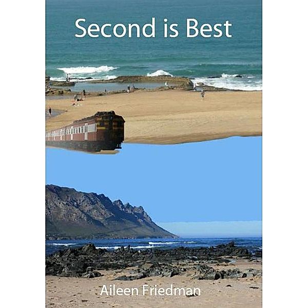 Second is Best / Aileen Friedman, Aileen Friedman