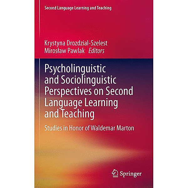 Second Language Learning and Teaching / Psycholinguistic and Sociolinguistic Perspectives on Second Language Learning and Teaching