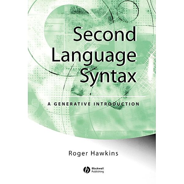 Second Language Syntax, Roger Hawkins