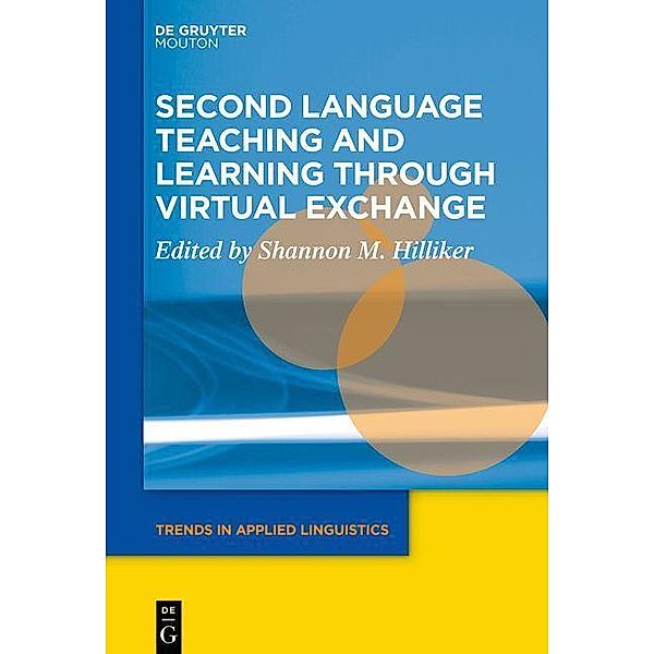 Second Language Teaching and Learning through Virtual Exchange