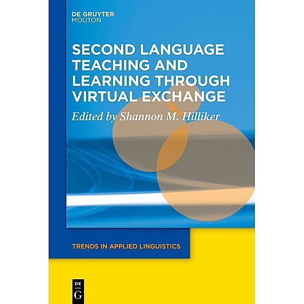 Second Language Teaching and Learning through Virtual Exchange