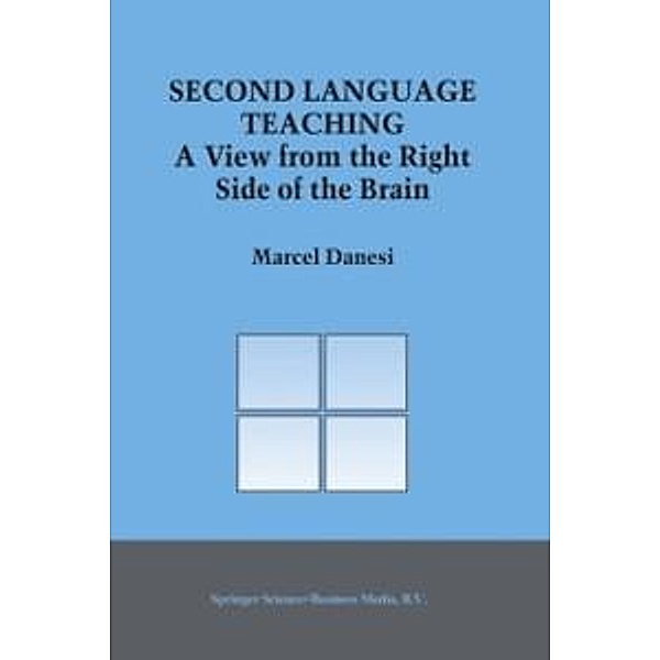 Second Language Teaching / Topics in Language and Linguistics Bd.8, Marcel Danesi