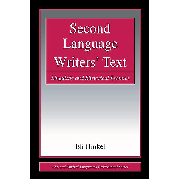 Second Language Writers' Text, Eli Hinkel