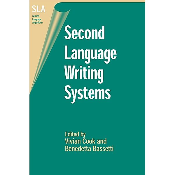 Second Language Writing Systems / Second Language Acquisition Bd.11