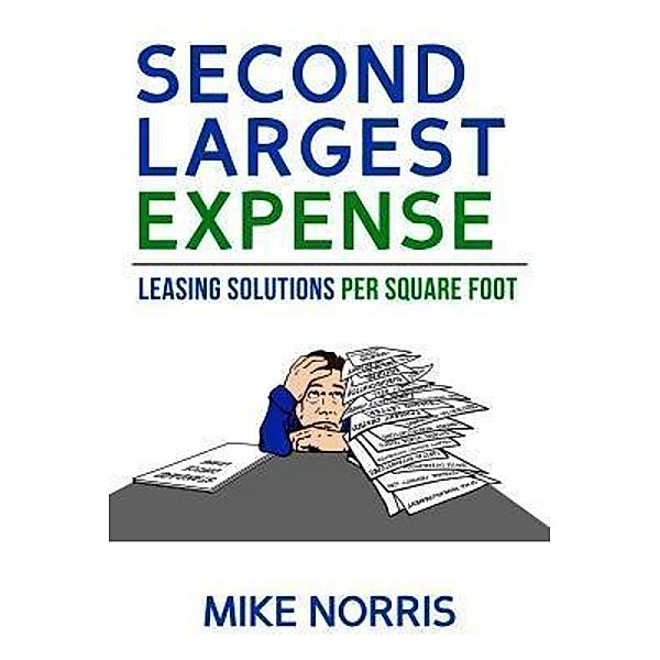 Second Largest Expense / The Tenant Exclusive, Mike Norris