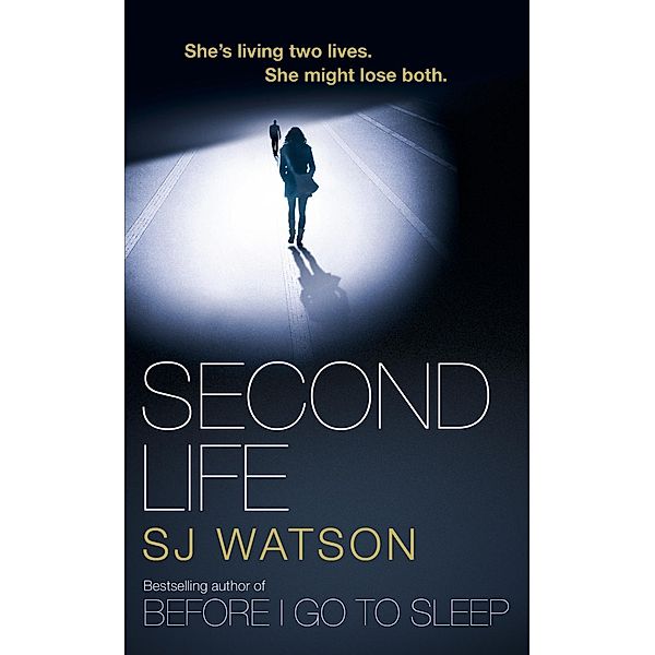 Second Life, S J Watson