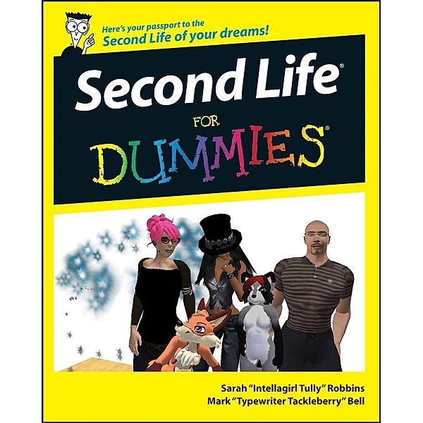 Second Life For Dummies, Sarah Robbins, Mark Bell
