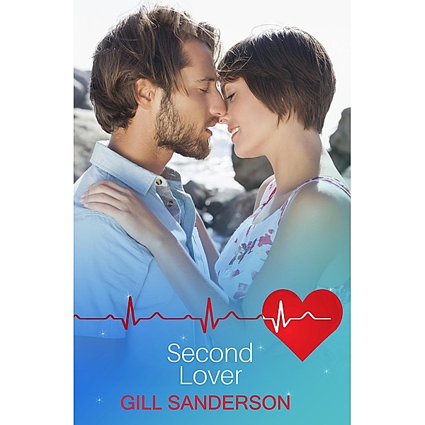 Second Lover / Medical Romances Bd.13, Gill Sanderson