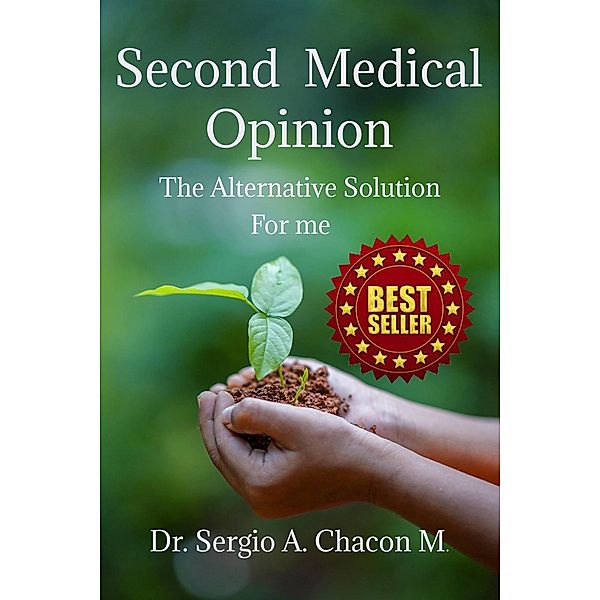 Second Medical Opinion, Sergio A. Chacón M.