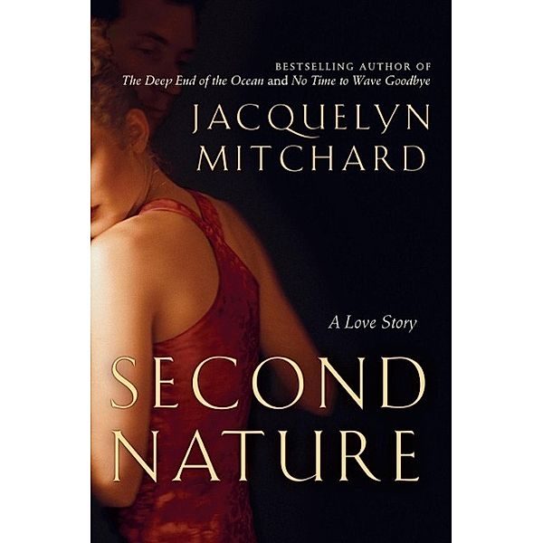 Second Nature, Jacquelyn Mitchard