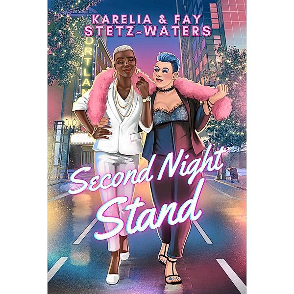 Second Night Stand, Karelia Stetz-Waters, Fay Stetz-Waters