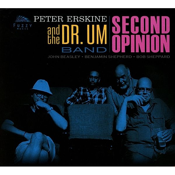 Second Opinion, Peter Erskine, The Dr.Um Band