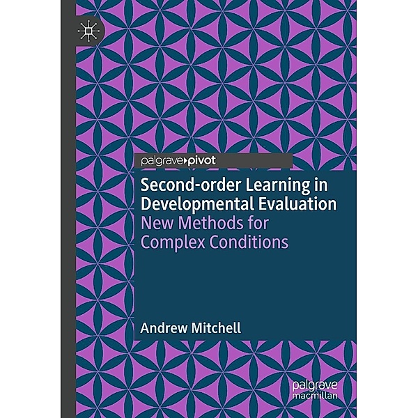Second-order Learning in Developmental Evaluation / Psychology and Our Planet, Andrew Mitchell