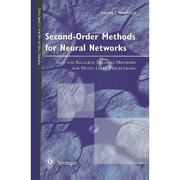 Second-Order Methods for Neural Networks, Adrian J. Shepherd