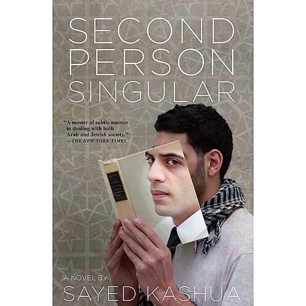 Second Person Singular, Sayed Kashua