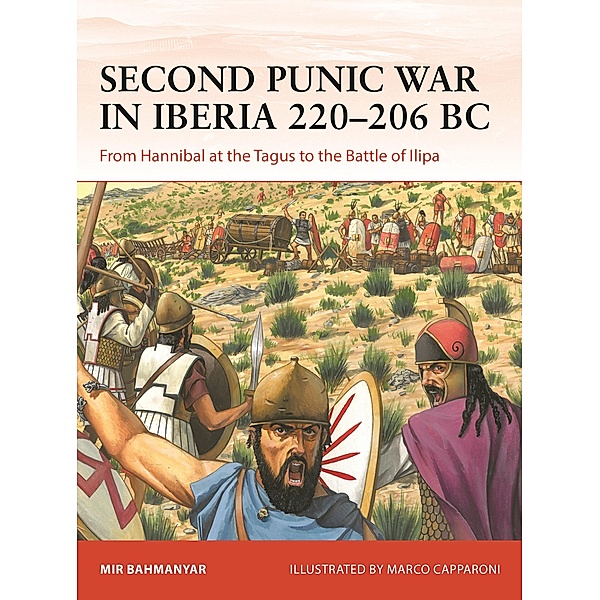 Second Punic War in Iberia 220-206 BC, Mir Bahmanyar