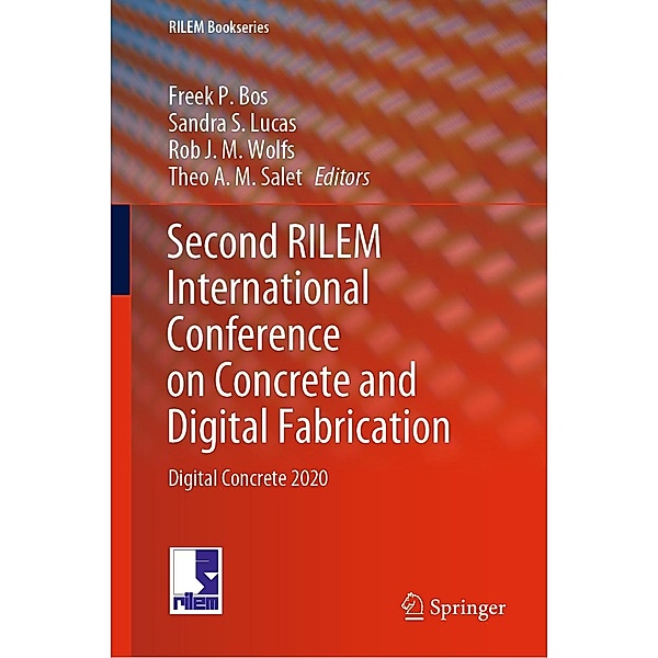 Second RILEM International Conference on Concrete and Digital Fabrication / RILEM Bookseries Bd.28