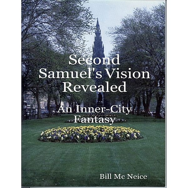Second Samuel's Vision Revealed, Bill Mc Neice