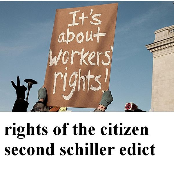 Second Schiller edict Workers Rights, Sascha Schiller