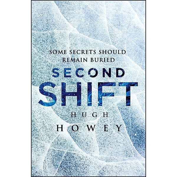 Second Shift: Order, Hugh Howey