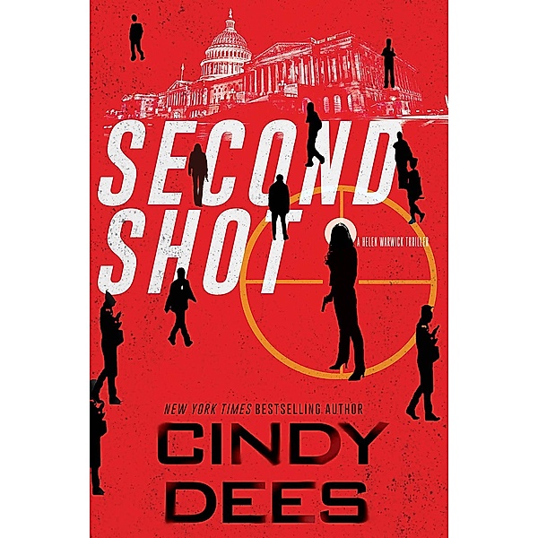 Second Shot / A Helen Warwick Thriller Bd.1, Cindy Dees
