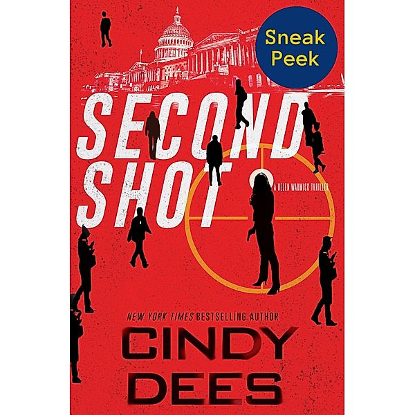 Second Shot: Sneak Peek / A Helen Warwick Thriller Bd.1, Cindy Dees