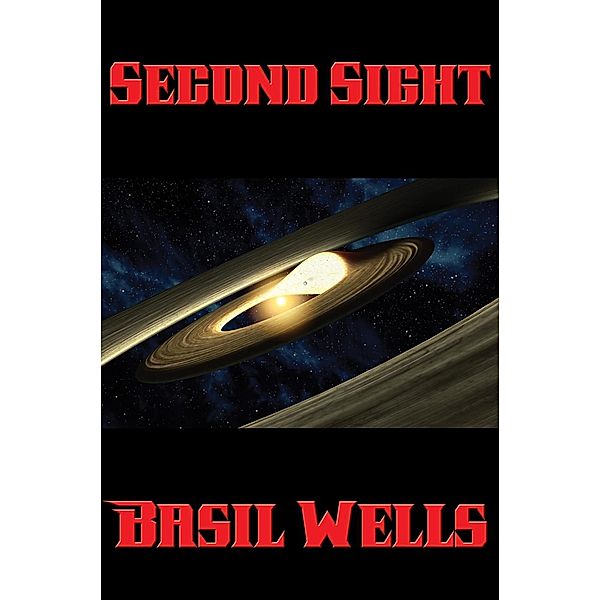Second Sight / Positronic Publishing, Basil Wells